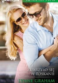 Zdarzyło się w Toskanii - Lynne Graham