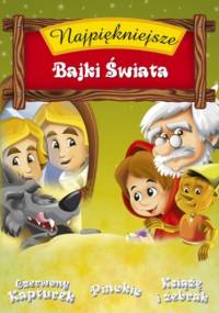 Najpiękniejsze Bajki Świata. Vol.1 - O-press