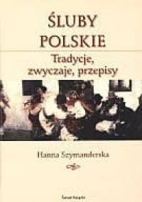 Śluby polskie - Hanna Szymanderska