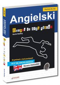 Danger in High Places. Poziom B1-B2 - Kevin Hadley