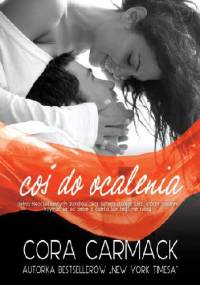Coś do ocalenia - Cora Carmack