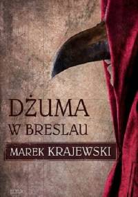 Dżuma w Breslau - Marek Krajewski