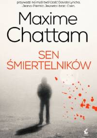 Sen śmiertelników - Maxime Chattam