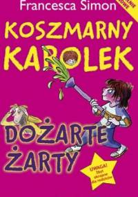 Koszmarny Karolek i dożarte żarty - Francesca Simon