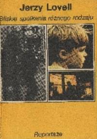 Bliskie spotkania różnego rodzaju - Jerzy Lovell