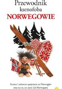 Przewodnik ksenofoba. Norwegowie - Dan Elloway