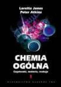 Chemia ogólna. Cząsteczki, materia, reakcje. Tom 1 - Peter William Atkins, Loretta Jones
