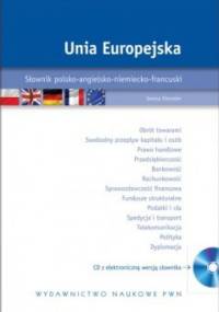 Unia Europejska. Słownik polsko-angielsko-niemiecko-francuski +CD - Iwona Kienzler