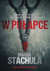 W pułapce - Magda Stachula