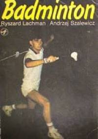 Badminton - Andrzej Szalewicz, Ryszard Lachman