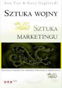 Sztuka wojny. Sztuka marketingu. - Sun Tzu, Gary Gagliardi