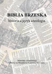 Biblia brzeska - historia, język, teologia