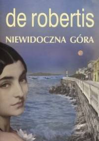 Niewidoczna góra - Carolina De Robertis