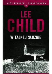 W tajnej służbie - Lee Child