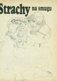 Strachy na smugu - praca zbiorowa
