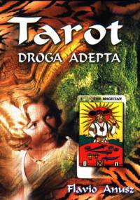 Tarot. Droga adepta - Flavio Anusz