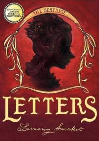 The Beatrice Letters - Lemony Snicket