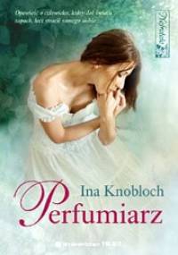 Perfumiarz - Ina Knobloch