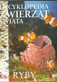 Encyklopedia zwierząt świata. Ryby - praca zbiorowa