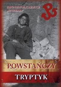 Powstańczy tryptyk - Zbigniew Blichewicz