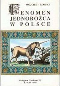 Fenomen jednorożca w Polsce - Wojciech Roeske