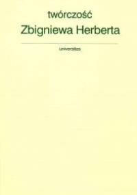 Twórczość Zbigniewa Herberta. Studia - Marzena Woźniak-Łabieniec, Jerzy Wiśniewski
