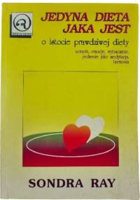 Jedyna dieta jaka jest - Sondra Ray