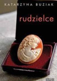 Rudzielce - Katarzyna Buziak