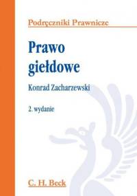 Prawo giełdowe - Konrad Zacharzewski