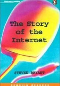 The Story of the Internet - Stephen Bryant