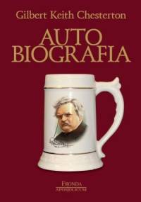 Autobiografia - Gilbert Keith Chesterton