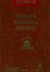 Wielka historia świata. T. 6, Cywiliacje Azji: Azja Środkowa, Indonezja - praca zbiorowa