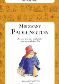 Miś zwany Paddington - Michael Bond