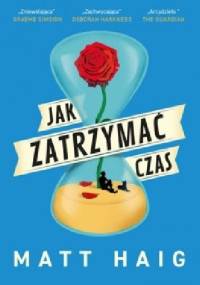 Jak zatrzymać czas - Matt Haig