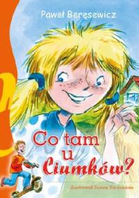 Co tam u Ciumków? - Paweł Beręsewicz