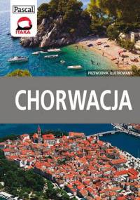 Chorwacja - przewodnik ilustrowany - Katarzyna Firlej-Adamczak, Sławomir Adamczak