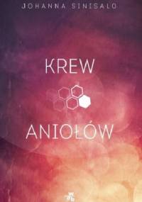 Krew aniołów - Johanna Sinisalo