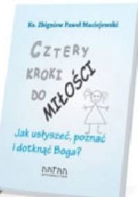 Cztery kroki do miłości - Ks. Zbigniew Paweł Maciejewski