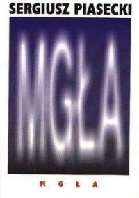 Mgła - Sergiusz Piasecki