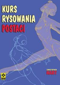 Kurs rysowania postaci - Christopher Hart
