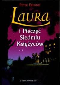 Laura i Pieczęć Siedmiu Księżyców - Peter Freund