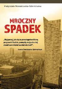 Mroczny spadek - Małgorzata Mossakowska-Górnikowska