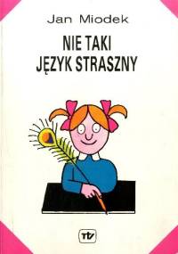 Nie taki język straszny - Jan Miodek