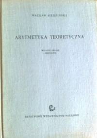 Arytmetyka teoretyczna - Wacław Sierpiński