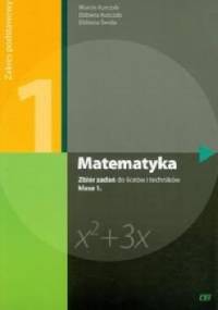 Matematyka 1. Zbiór zadań. Zakres podstawowy - Elżbieta Świda, Marcin Kurczab