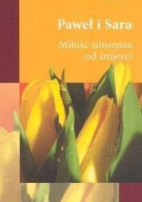 Paweł i Sara Miłość silniejsza od śmierci - Sara Giovi