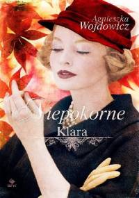 Niepokorne. Klara - Agnieszka Wojdowicz