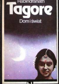 Dom i świat - Rabindranath Tagore