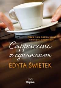 Cappuccino z cynamonem - Edyta Świętek