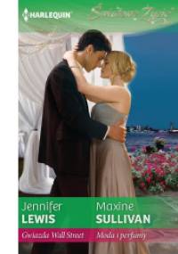 Gwiazda Wall Street. Moda i perfumy - Jennifer Lewis, Maxine Sullivan